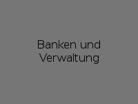 Referenzen Banken und Verwaltung